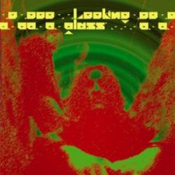 Looking Glass : Looking Glass
